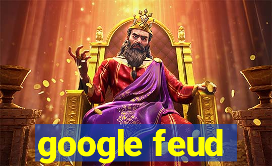 google feud